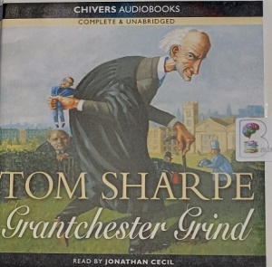 Grantchester Grind written by Tom Sharpe performed by Jonathan Cecil on Audio CD (Unabridged)